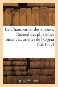 bokomslag Le Chansonnier Des Amours