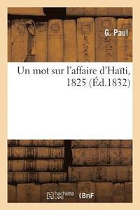 bokomslag Sur l'Affaire d'Hati, Par Un Intress Dans l'Emprunt Ngoci  Paris Par Cette Rpublique En 1825