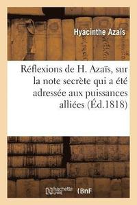 bokomslag Rflexions de H. Azas, Sur La Note Secrte Qui a t Adresse Aux Puissances Allies