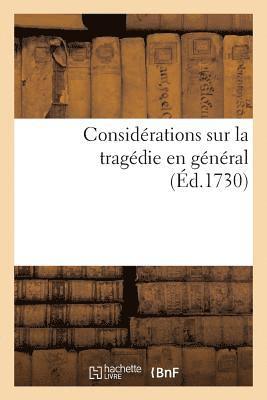 bokomslag Considérations Sur La Tragédie En Général, Où Par Occasion l'On Examine
