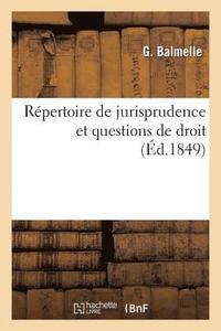 bokomslag Repertoire de Jurisprudence Et Questions de Droit