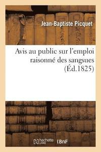 bokomslag Avis Au Public Sur l'Emploi Raisonné Des Sangsues