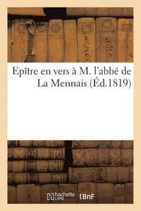 bokomslag Epitre En Vers A M. l'Abbe de la Mennais