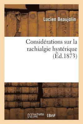 bokomslag Considérations Sur La Rachialgie Hystérique