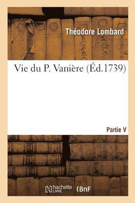 Vie Du P. Vanière