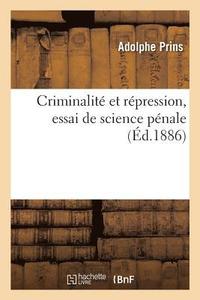 bokomslag Criminalit Et Rpression. Essai de Science Pnale