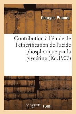 Contribution À l'Étude de l'Éthérification de l'Acide Phosphorique Par La Glycérine