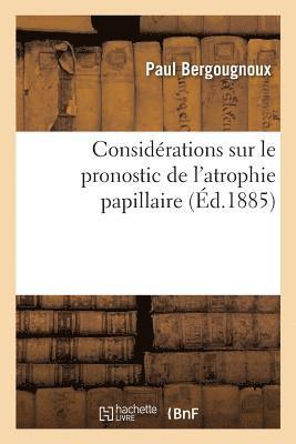 bokomslag Considérations Sur Le Pronostic de l'Atrophie Papillaire