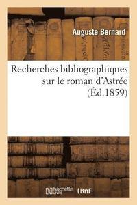 bokomslag Recherches Bibliographiques Sur Le Roman d'Astree