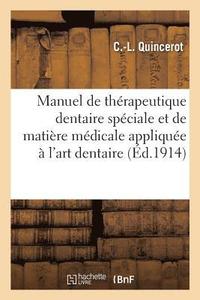 bokomslag Manuel de Therapeutique Dentaire Speciale Et de Matiere Medicale Appliquee A l'Art Dentaire