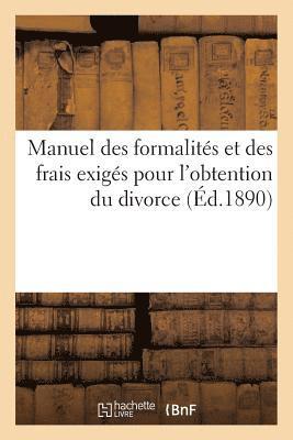 bokomslag Manuel Des Formalités Et Des Frais Exigés Pour l'Obtention Du Divorce