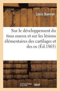 bokomslag Considerations Sur Le Developpement Du Tissu Osseux