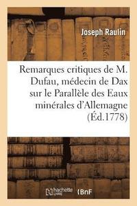 bokomslag Reponses Aux Remarques Critiques de M. Dufau, Medecin de Dax
