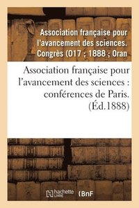 bokomslag Association Francaise Pour l'Avancement Des Sciences: Conferences de Paris. 17