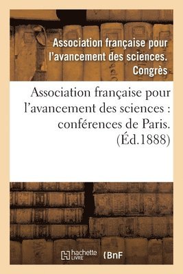 Association Francaise Pour l'Avancement Des Sciences: Conferences de Paris. 29. P1 1