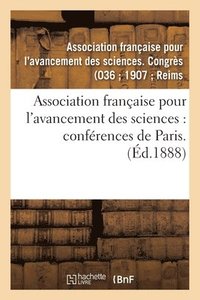 bokomslag Association Francaise Pour l'Avancement Des Sciences: Conferences de Paris. 36