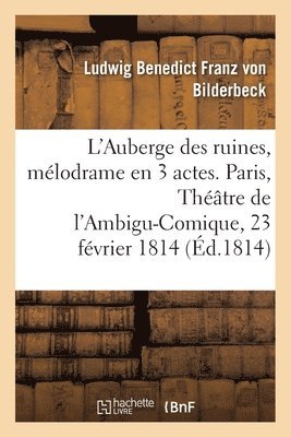 bokomslag L'Auberge Des Ruines, Mélodrame En 3 Actes, À Spectacle