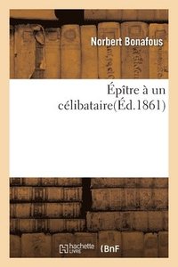 bokomslag Épître À Un Célibataire
