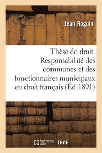 bokomslag These de Droit. de la Personnalite Des Municipes En Droit Romain. de la Responsabilite Des Communes