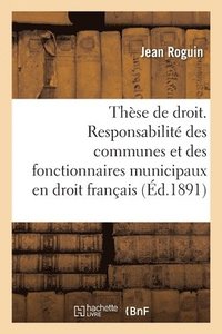 bokomslag Thse de Droit. de la Personnalit Des Municipes En Droit Romain. de la Responsabilit Des Communes