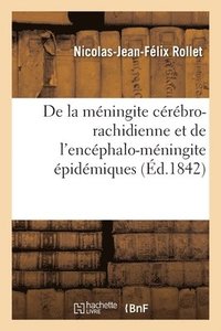 bokomslag de la Meningite Cerebro-Rachidienne Et de l'Encephalo-Meningite Epidemiques