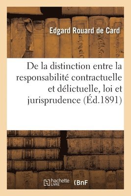 bokomslag de la Distinction Entre La Responsabilit Contractuelle Et La Responsabilit Dlictuelle