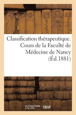 bokomslag Cours de Thrapeutique Et de Matire Mdicale. Classification Thrapeutique