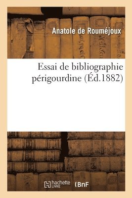 Essai de Bibliographie Prigourdine 1