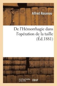 bokomslag de l'Hemorrhagie Dans l'Operation de la Taille