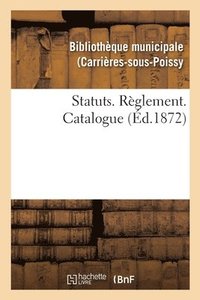 bokomslag Statuts. Règlement. Catalogue