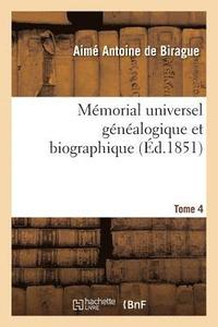 bokomslag Memorial Universel Genealogique Et Biographique Tome 4