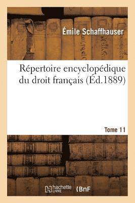 bokomslag Rpertoire encyclopdique du droit franais. Tome 11