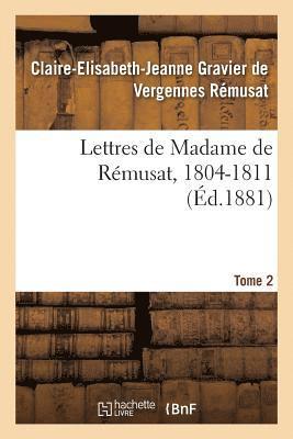 bokomslag Lettres de Madame de Rmusat, 1804-1811. Tome 2