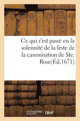 Ce Qui s'Est Passe En La Solennite de la Feste de la Canonisation de Ste. Rose, Dans Les Eglises 1