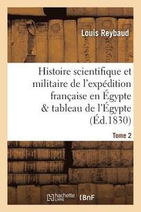 bokomslag Histoire Scientifique Et Militaire de l'Expdition Franaise En gypte Prcde d'Une Tome 2
