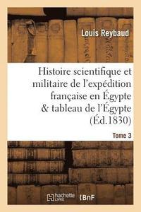 bokomslag Histoire Scientifique Et Militaire de l'Expédition Française En Égypte Précédée d'Une Tome 3