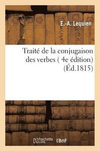 bokomslag Traite de la Conjugaison Des Verbes, 4e Edition