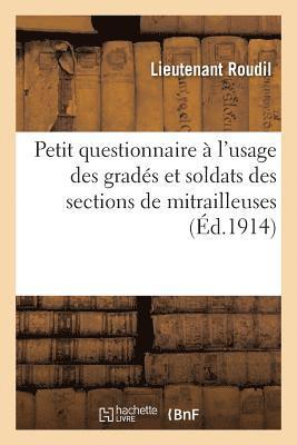 Roudil, ROUDIL-L - Petit Questionnaire À l'Usage Des Gradés Et Soldats Des Sections de Mitrailleuses, Häftad