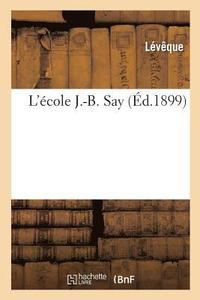 bokomslag L'Ecole J.-B. Say