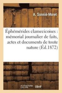 bokomslag phmrides Clamecicoises: Mmorial Journalier de Faits, Actes Et Documents de Toute