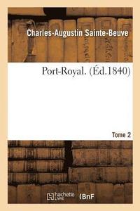 bokomslag Port-Royal. Tome 2