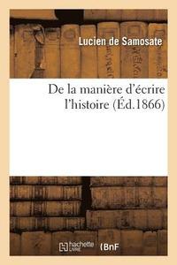 bokomslag de la Manire d'crire l'Histoire