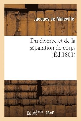 Du Divorce Et de la Sparation de Corps 1