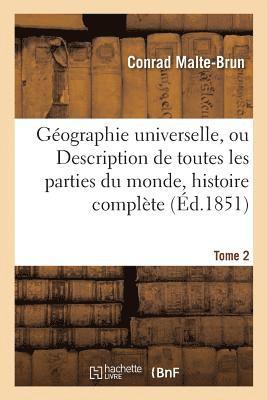 bokomslag Géographie Universelle, Ou Description de Toutes Les Parties Du Monde Tome 2