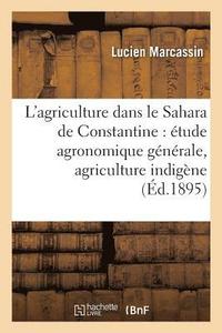 bokomslag L'agriculture dans le Sahara de Constantine