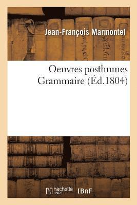 bokomslag Oeuvres posthumes. Grammaire