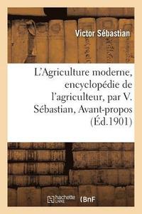 bokomslag L'Agriculture moderne, encyclopedie de l'agriculteur