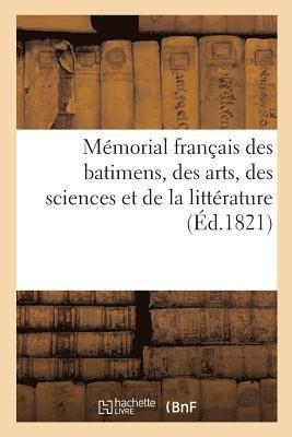 bokomslag Mmorial Franais Des Batimens, Des Arts, Des Sciences Et de la Littrature Par Une Socit