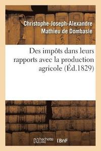 bokomslag Des Impts Dans Leurs Rapports Avec La Production Agricole