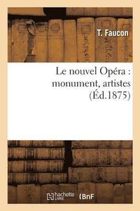 bokomslag Le Nouvel Opra: Monument, Artistes